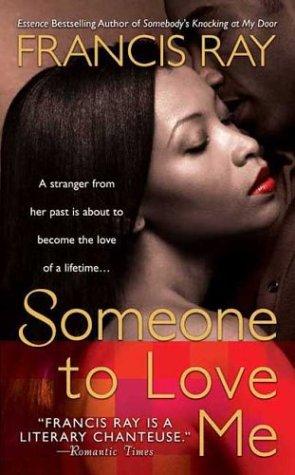 Someone to love me