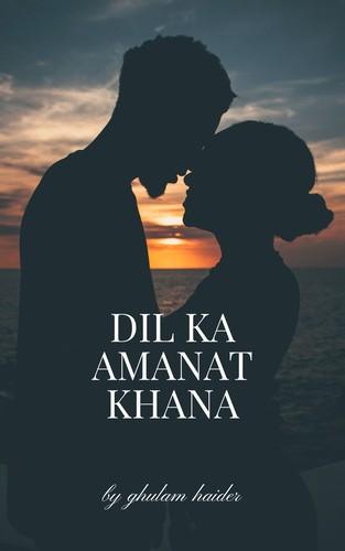 Dil Ka Amanat Khana