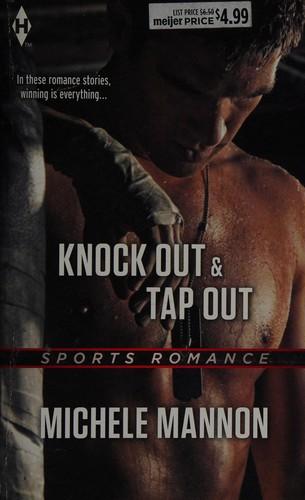 Knock Out and Tap Out