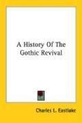 A history of the Gothic revival