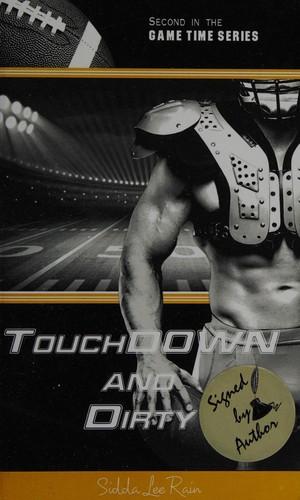 Touchdown and dirty
