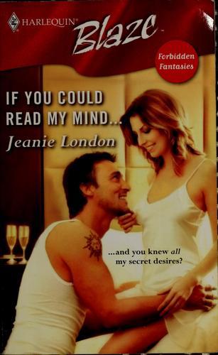 If You Could Read My Mind...