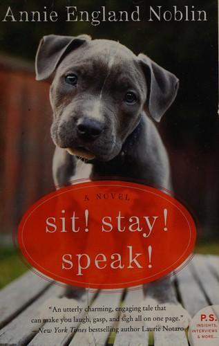 Sit! Stay! Speak!