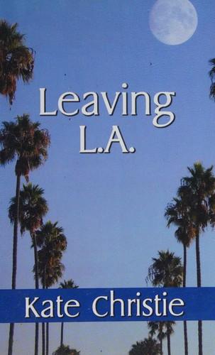 Leaving L.A.