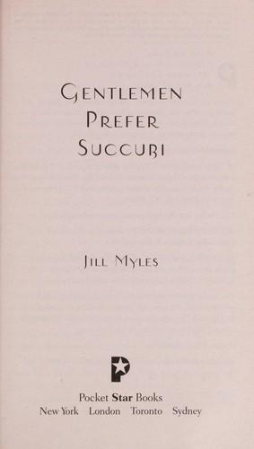 Gentlemen prefer succubi