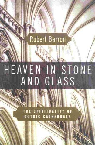 Heaven in stone and glass