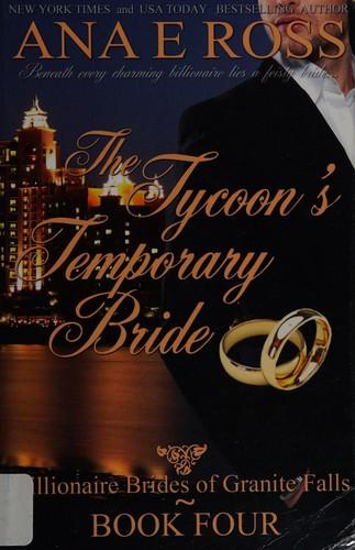 The tycoon's temporary bride
