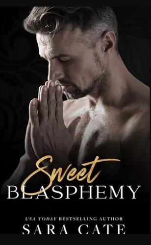 Sweet Blasphemy