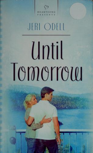 Until tomorrow
