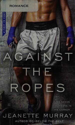 Against the ropes