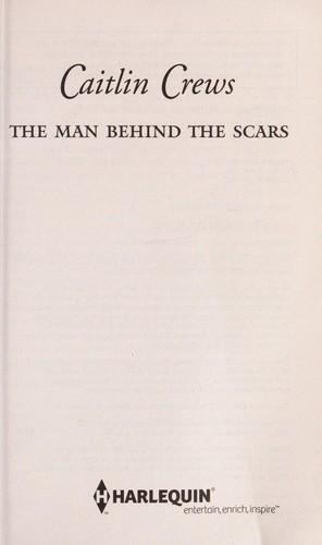The man behind the scars