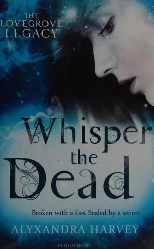 Whisper the dead