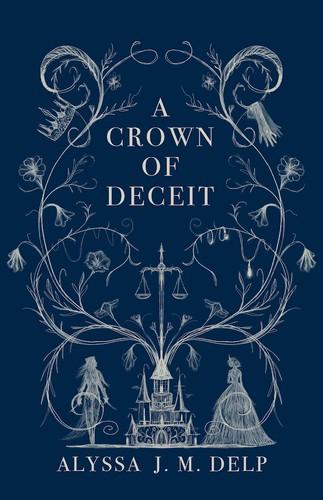 A Crown of Deceit