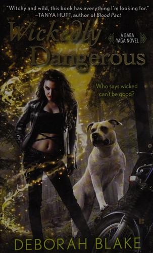 Wickedly dangerous