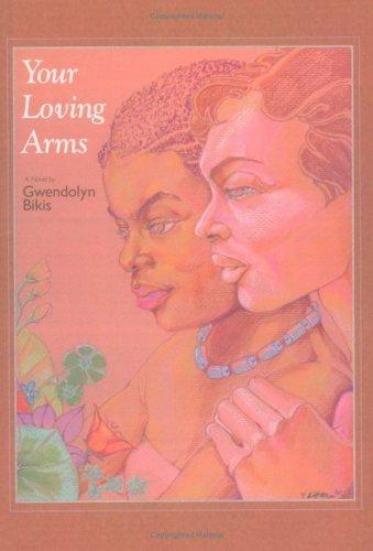 Your loving arms