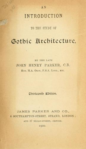 An introduction to the study of Gothic architecture