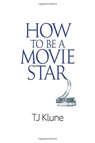 How to Be a Movie Star