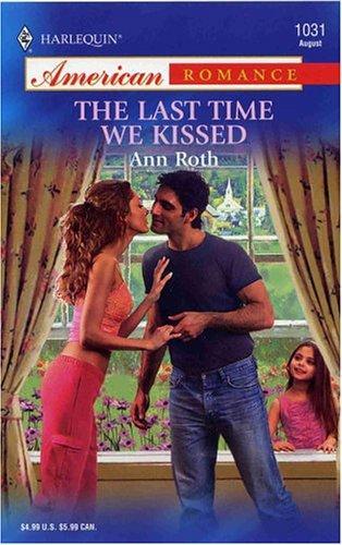The last time we kissed