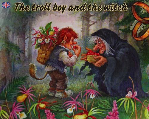 The Troll Boy and the Witch