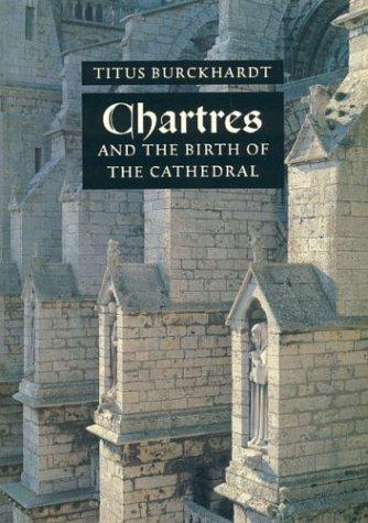 Chartres und die Geburt der Kathedrale