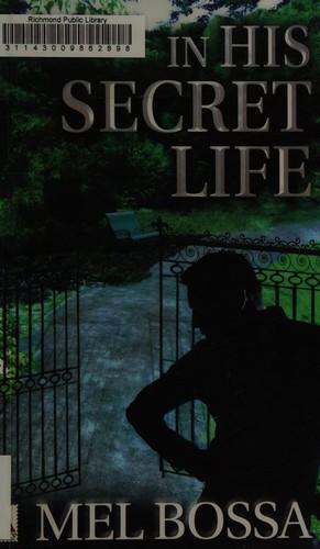 In his secret life
