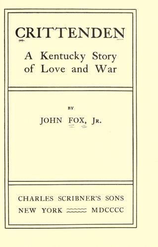 Crittenden, a Kentucky story of love and war