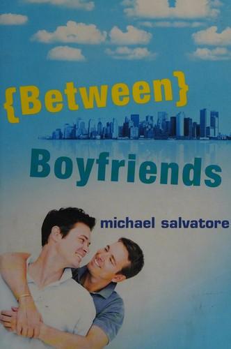 Between boyfriends