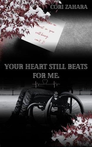 Your Heart Still Beats for Me