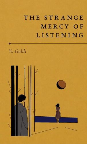 The Strange Mercy of Listening