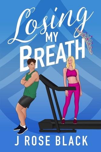 Losing My Breath